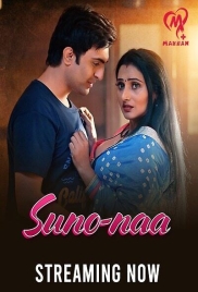 Suno Naa (2025) Makhan S01 E01-05 Web Series Suno Naa (2025) Makhan S01 E01-05 Web Series (2025)