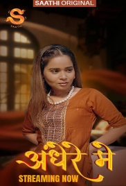 Andhere Mein (2025) Saathi S01 E01 Web Series Andhere Mein (2025) Saathi S01 E01 Web Series (2025)