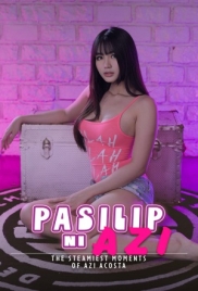 Pasilip ni Azi: The Steamiest Moments of Azi Acosta (2025) Hollywood Movie HDRip Pasilip ni Azi: The Steamiest Moments of Azi Acosta (2025) Hollywood Movie HDRip (2025)
